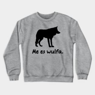 I'm A Wolf (Lingwa de Planeta) Crewneck Sweatshirt